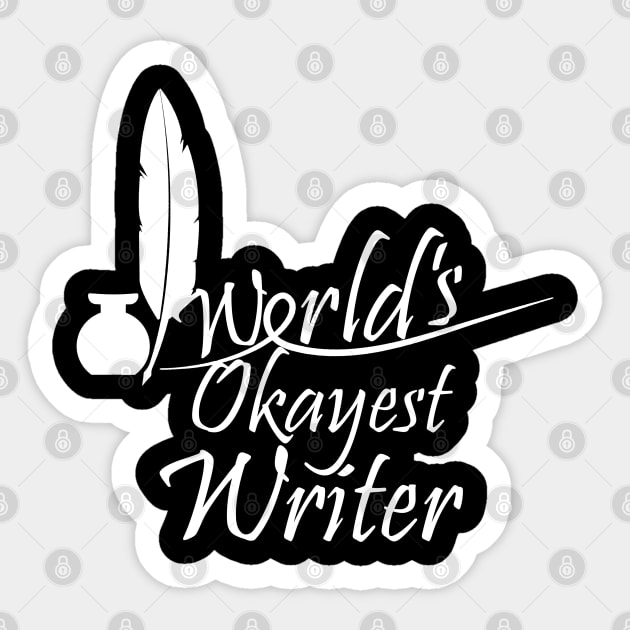 World's Okayest Writer Sticker by Forsakendusk